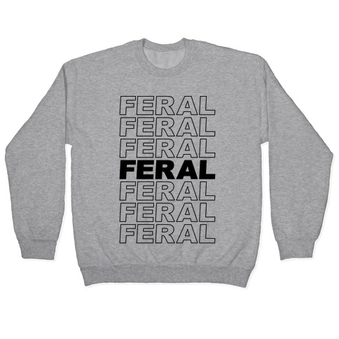 Feral Thank You Bag Parody Pullover