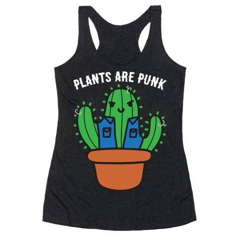 Plants Are Punk Racerback Tank Top