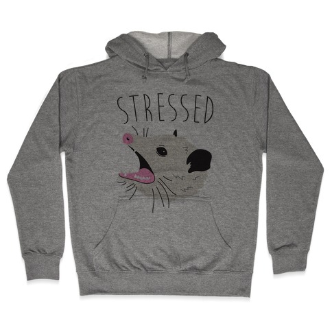 Stressed Opossum Hooded Sweatshirt