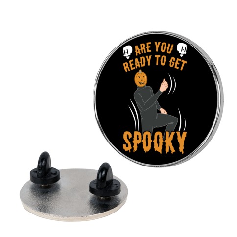 Are You Ready To Get Spooky? Pin