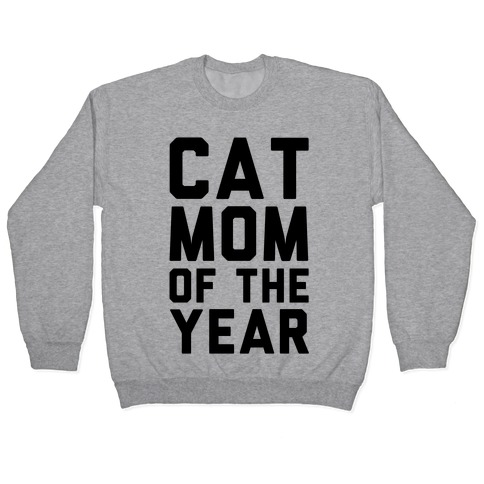 Cat Mom Of The Year Pullover