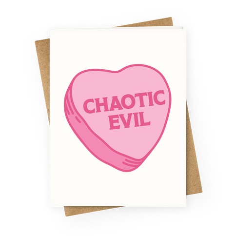 Chaotic Evil Candy Heart Greeting Card