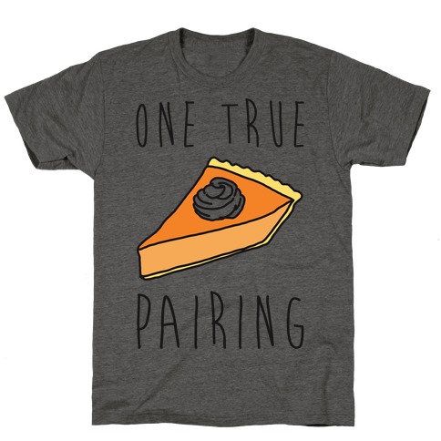 One True Pairing Parody T-Shirt