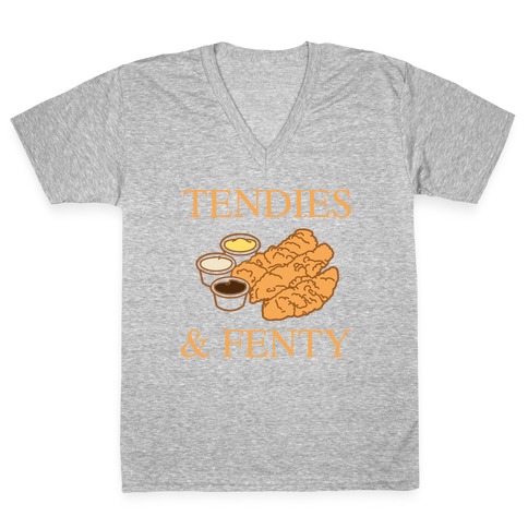 Tendies & Fenty  V-Neck Tee Shirt