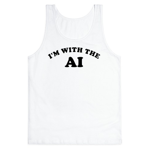 I'm With The AI Tank Top