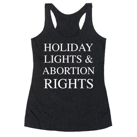 Holiday Lights & Abortion Rights Racerback Tank Top