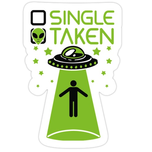 Single, Taken (UFO) Die Cut Sticker