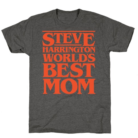 Steve Harrington World's Best Mom Parody White Print T-Shirt