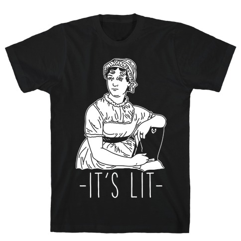 It's Lit Jane Austen T-Shirt