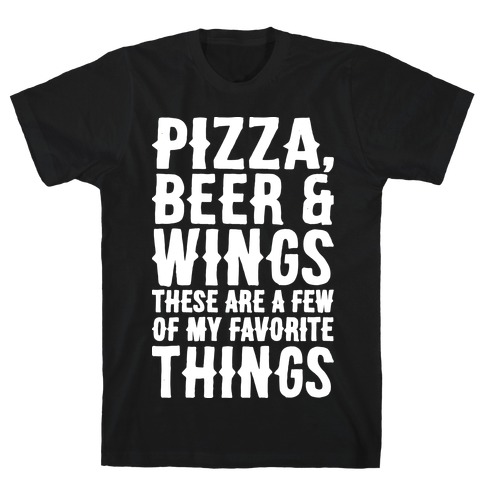 Pizza Beer & Wings White Font T-Shirt