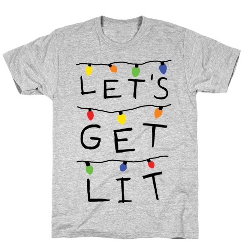 get lit t shirt