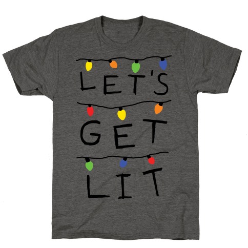 Let's Get Lit Christmas Lights T-Shirt