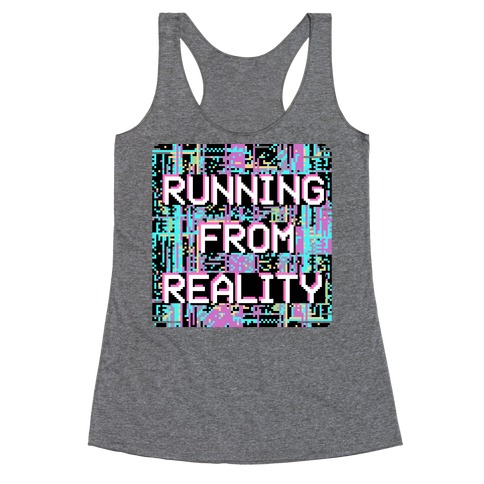 Running From Reality Glitch Racerback Tank Top