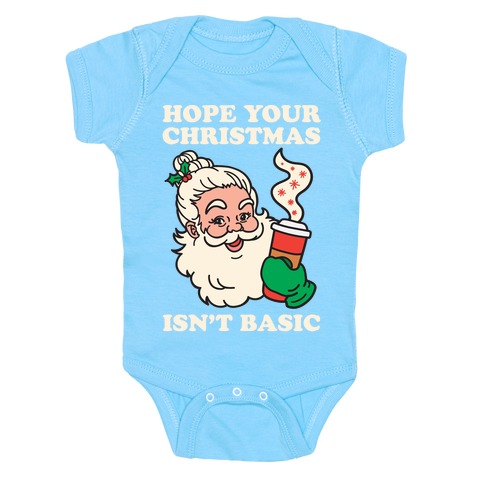 Hope Your Christmas Isn't Basic Baby One-Piece
