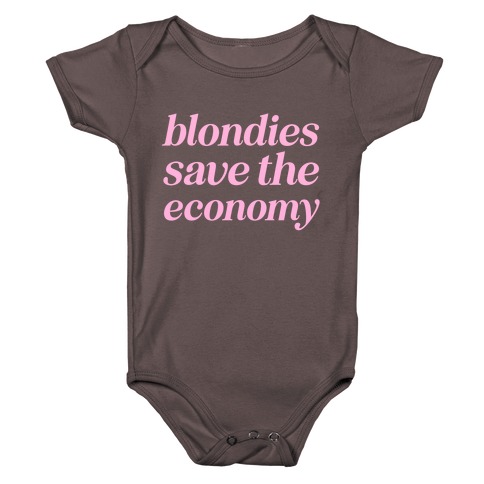 Blondies Save The Economy Baby One-Piece