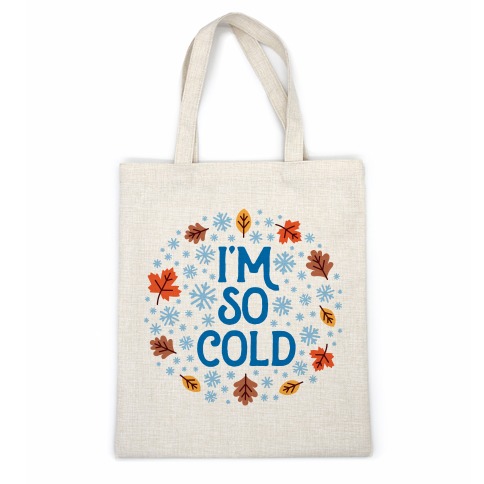 I'm So Cold (Leaves and Snow) Casual Tote