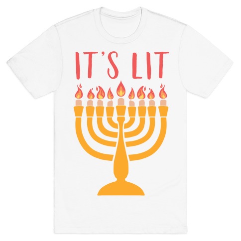 It's Lit Menorah T-Shirt