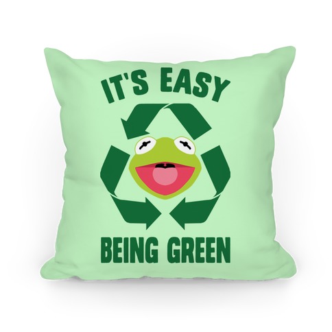 It's Easy Being Green Recycling Kermit Pillow