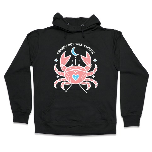 Crabby But Will Cuddle Cancer Crab Hooded Sweatshirt
