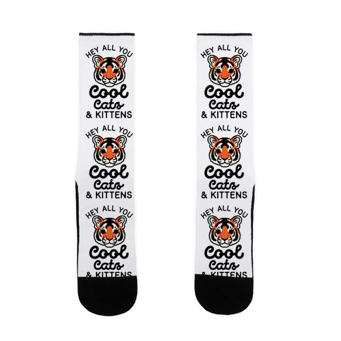 Hey All You Cool Cats and Kittens Sock