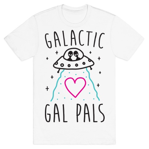 Galactic Gal Pals Aliens T-Shirt