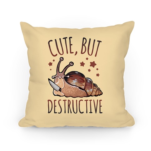 Cute, But Destructive Pillow