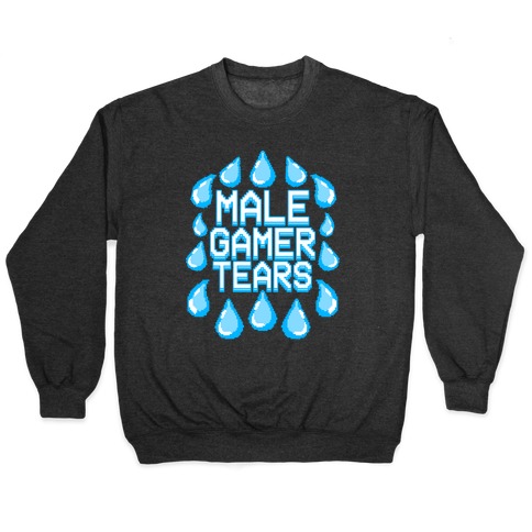 Male Gamer Tears Pullover