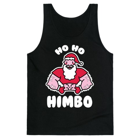Ho Ho Himbo Tank Top