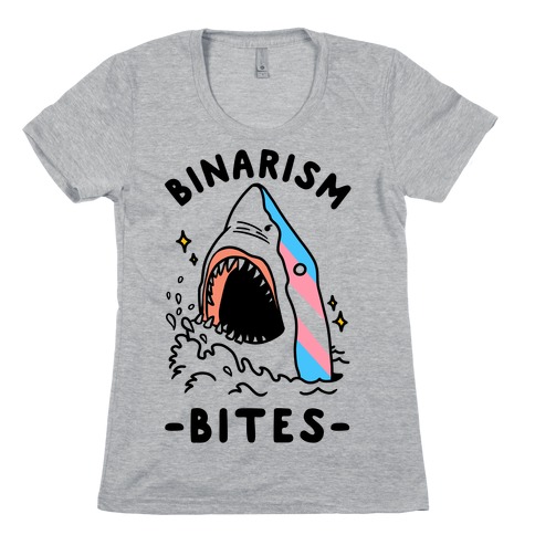 Binarism Bites Transgender Womens T-Shirt
