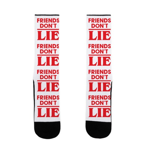 Friends Don't Lie Sock