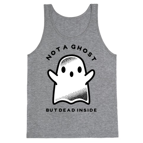 Not A Ghost Tank Top