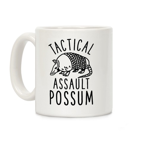 Tactical Assault Possum Coffee Mug