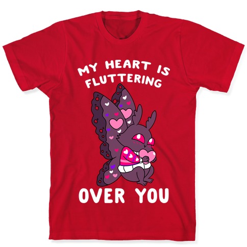 My Heart Is Fluttering Over You T-Shirt
