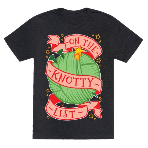 On The Knotty List T-Shirt