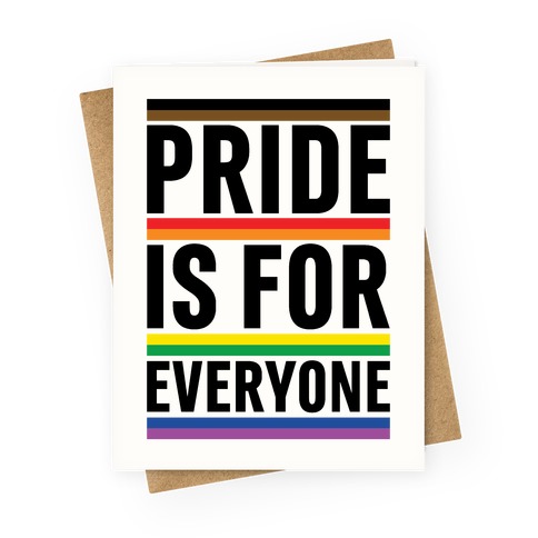 Pride Is For Everyone Greeting Card