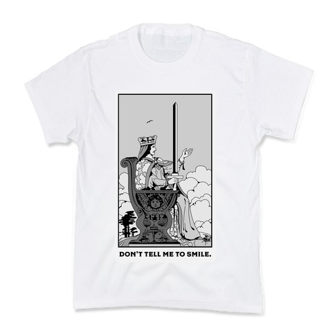 Don't Tell Me To Smile (Queen Of Swords Tarot) Kids T-Shirt