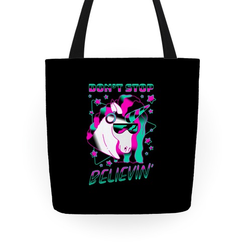 Don't Stop Believin' 80s Synthwave Unicorn Tote