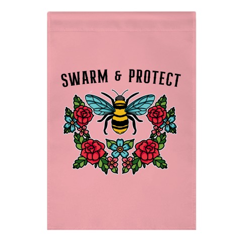 Swarm And Protect Garden Flag