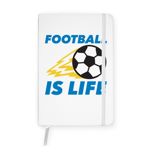 Football Is Life Notebook
