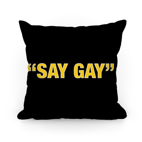 "Say Gay" Pillow