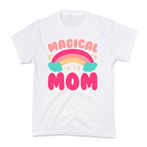 Magical Mom Kids T-Shirt