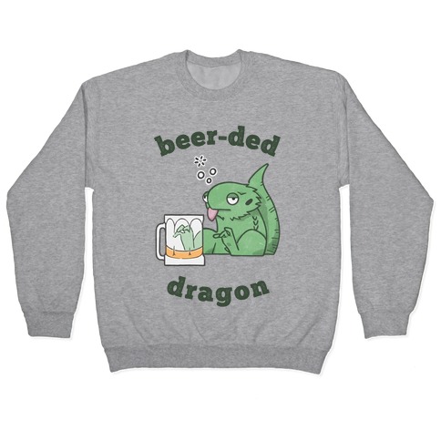 Beer-ded Dragon Pullover
