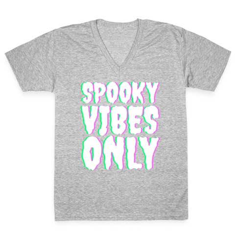 Spooky Vibes Only V-Neck Tee Shirt