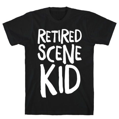 Retired Scene Kid T-Shirt
