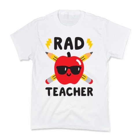 Rad Teacher Kids T-Shirt