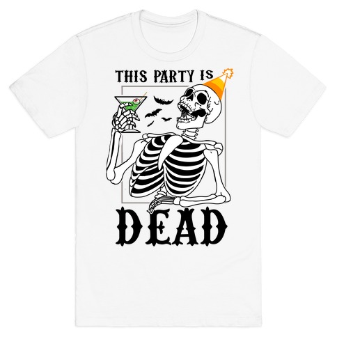 This Party Is Dead T-Shirt