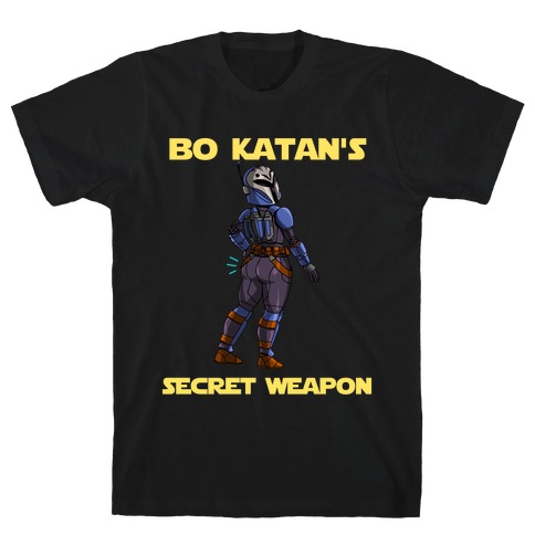 Bo Katan's Secret Weapon T-Shirt