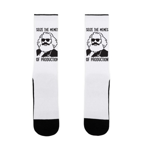 Seize The Memes of Production Sock
