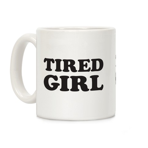 Tired Girl Coffee Mug
