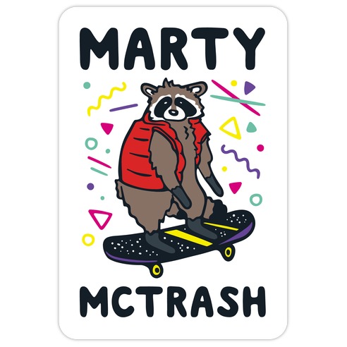 Marty McTrash Raccoon Parody Die Cut Sticker